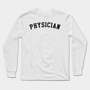 Physician Long Sleeve T-Shirt